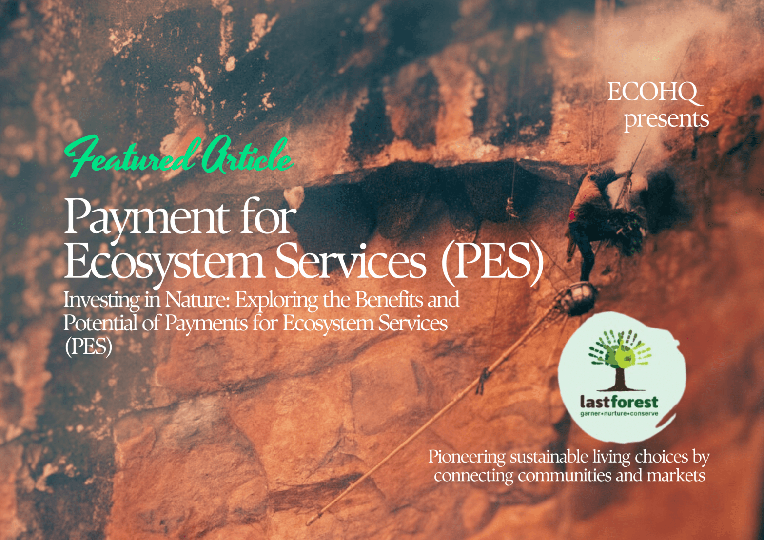 Investing in Nature: Exploring the Benefits and Potential of Payments for Ecosystem Services (PES)